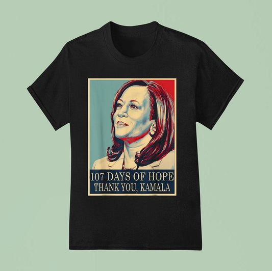 107 Days Of Hope Thank You Kamala Harris Shirt