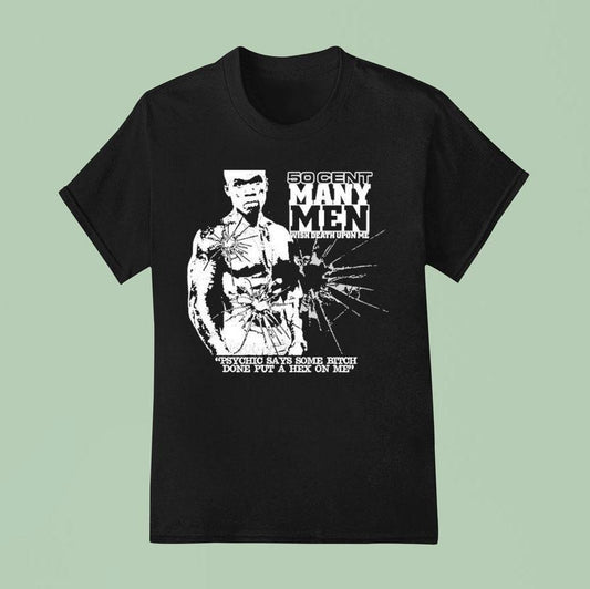 50 Cent Many Men Wish Death Upon Me Psychic Says Some Bitch Done Put A Hex On Me Shirt