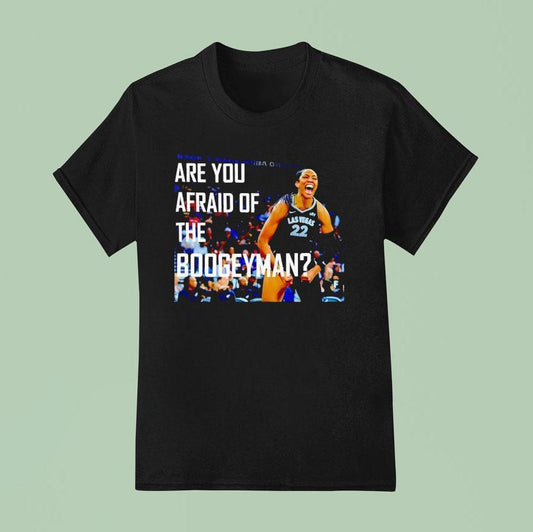 A'ja Wilson Are You Afraid Of The Boogeyman Las Vegas Aces Shirt