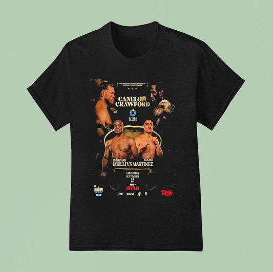 A No Holds Barred Battle For The Super Middleweight Title Canelo Vs Crawford And Christian Mbilli Vs Lester Martinez At World Championship In Las Vegas On September 13 2025 Shirt