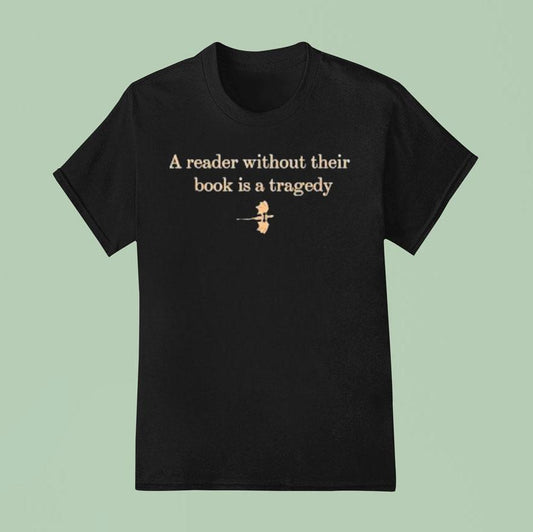 A Reader Without Their Book Is Tragedy Dragon Shirt