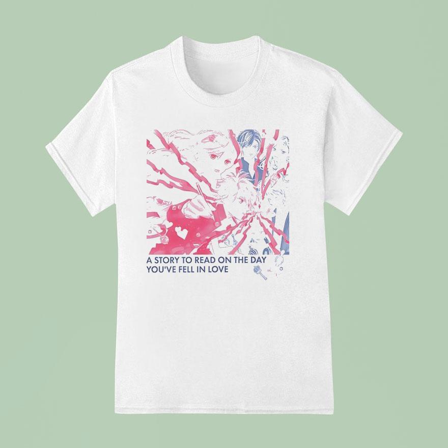 A Story To Read On The Day You're Fell In Love Anime Shirt