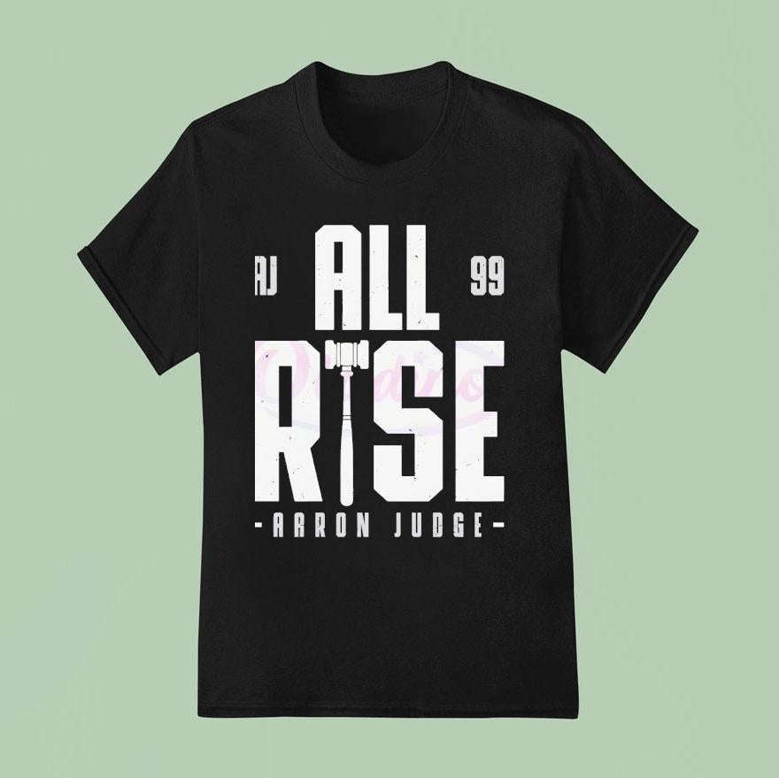 Aaron Judge All Rise Aj Ninety Nine Gavel Shirt