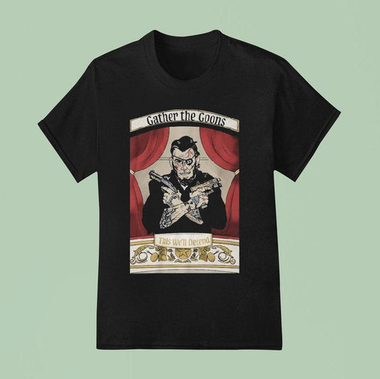 Abraham Lincoln X Angry Cops Gather The Goons This We'll Defend Tier 1 Shirt