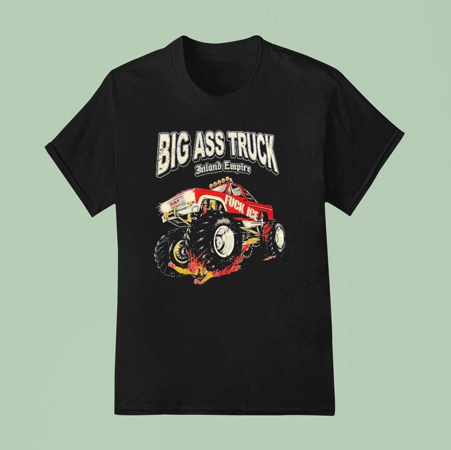 Big Ass Truck Inland Empire Fck Ice Shirt