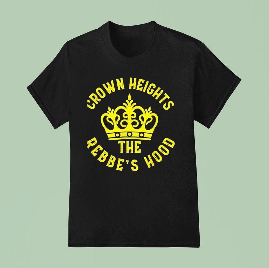 Crown Heights The Rebbe's Hood Shirt
