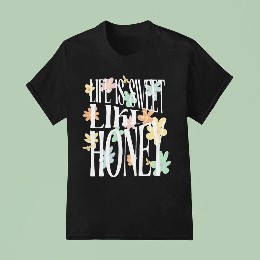 Dalton Mauldin Life Is Sweet Like Honey Shirt