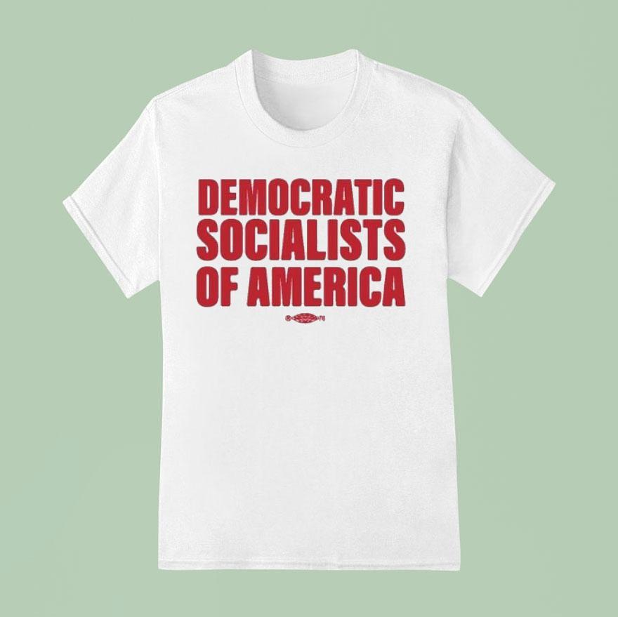 Democratic Socialists Of America Shirt