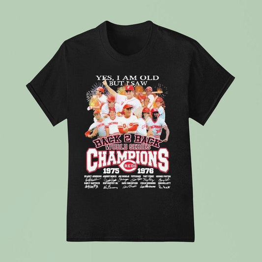 Yes I Am Old But I Saw Back-to-back World Series Championships 1975–1976 50th Anniversary 2025 Shirt
