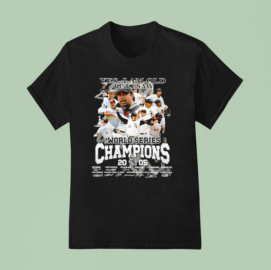 Yes I Am Old But I Saw Chicago White Sox World Series Champions Signatures Shirt