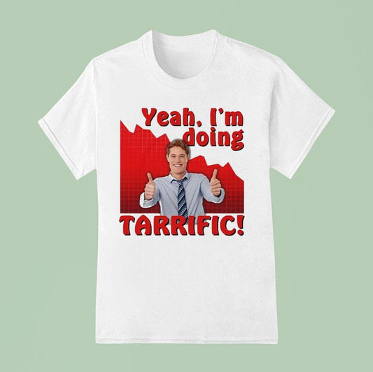 Yes I'm Doing Terrific Shirt