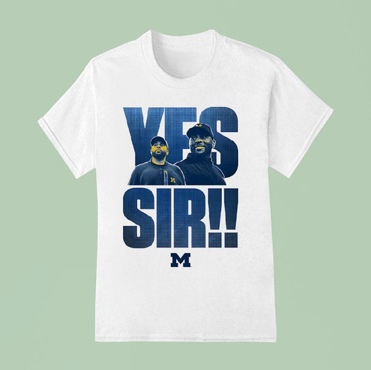 Yes Sir Sherrone Moore Coach Michigan Wolverines Shirt