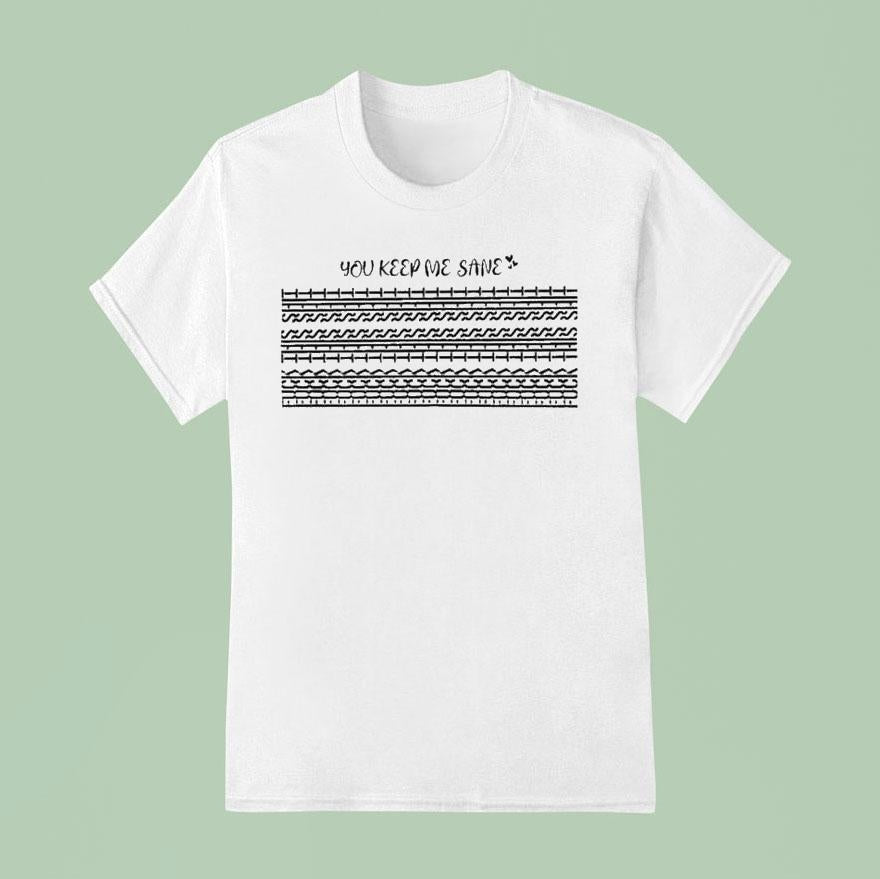 You Keep Me Sane Fuck This Shit Hidden Message Shirt