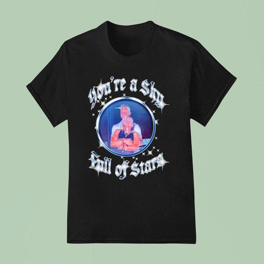 You're A Sky Full Of Stars Shirt