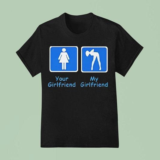 Your Girlfriend And My Girlfriend Shirt