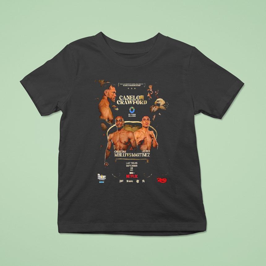 A No Holds Barred Battle For The Super Middleweight Title Canelo Vs Crawford And Christian Mbilli Vs Lester Martinez At World Championship In Las Vegas On September 13 2025 Shirt