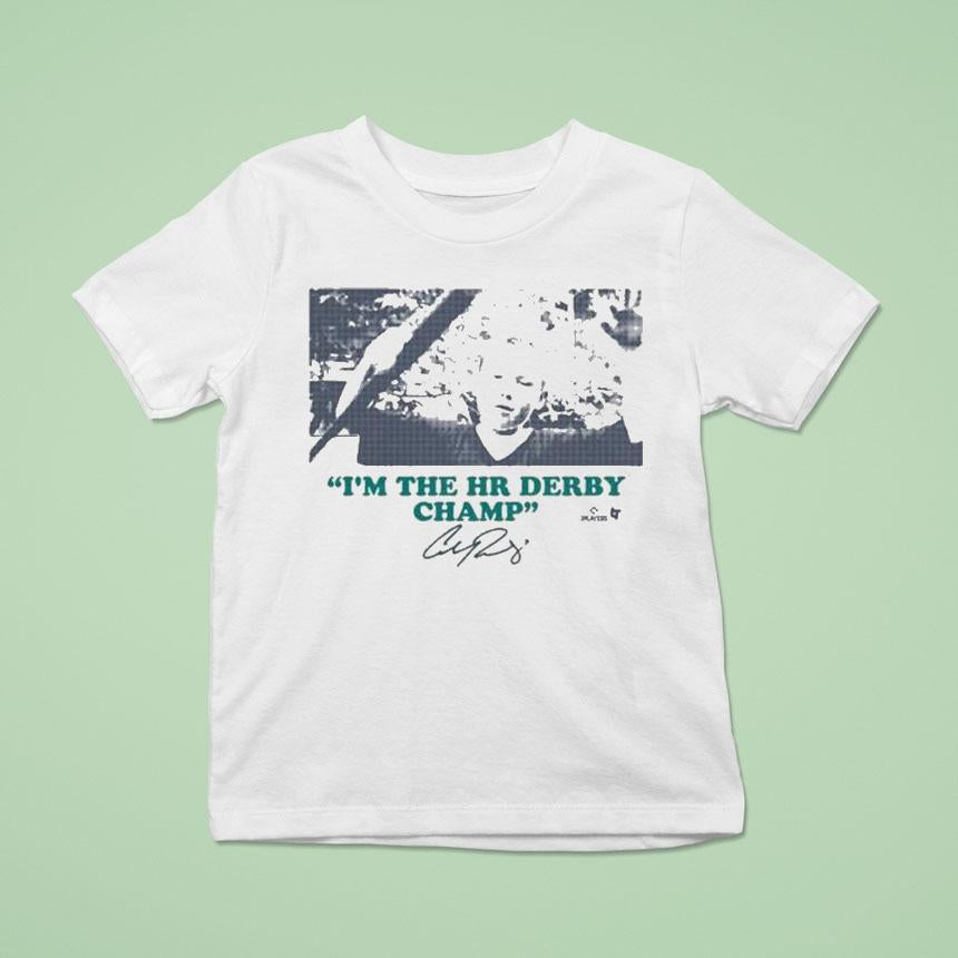 Cal Raleigh I'm The Hr Derby Champ Shirt