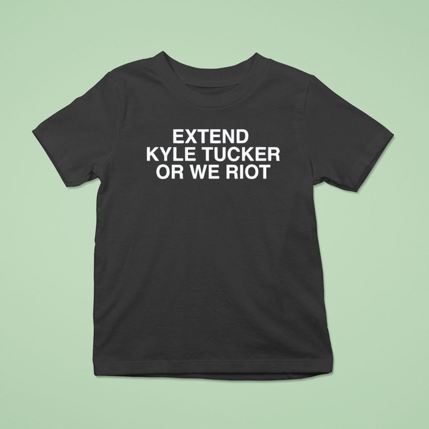 Extend Kyle Tucker Or We Riot Chicago Cubs Shirt