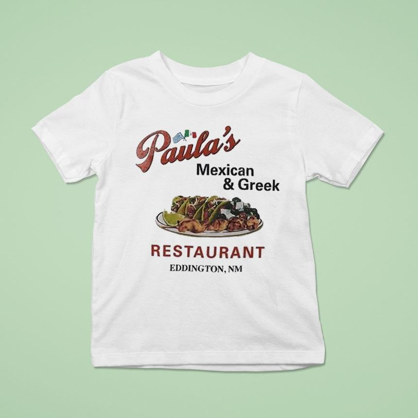 Paula's Mexican And Greek Restaurant Films Eddington Shirt