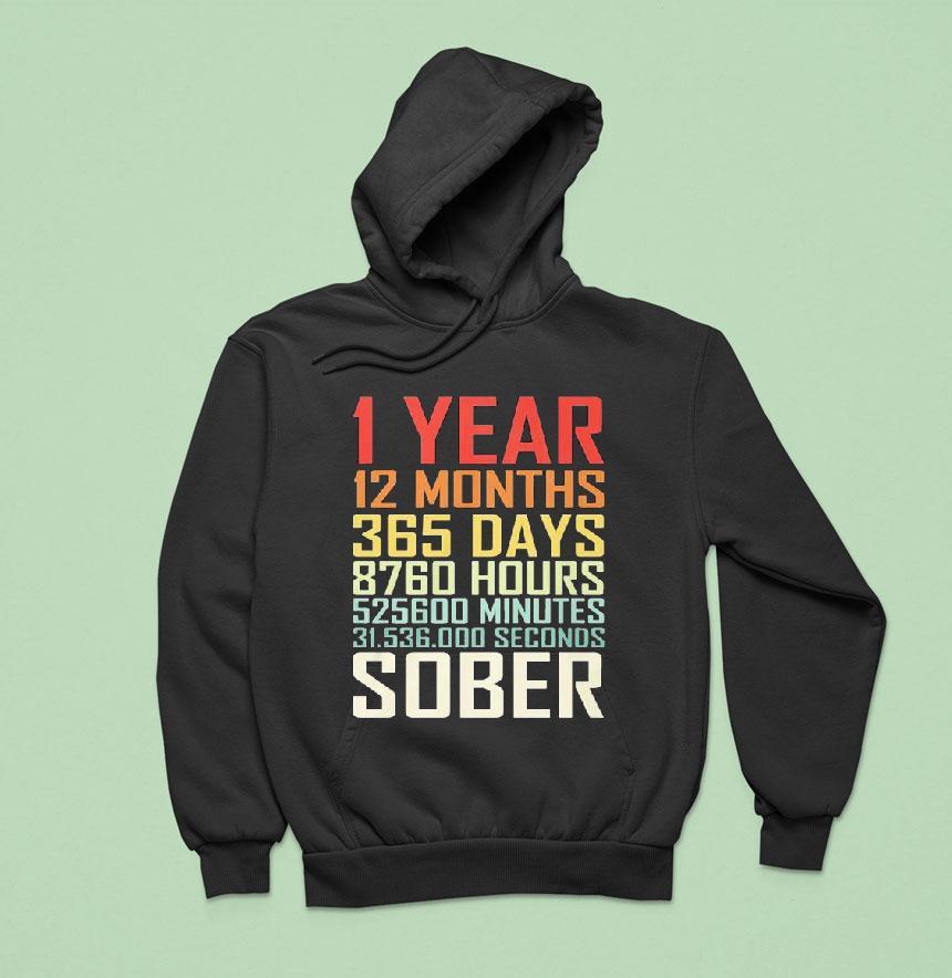 1 Year 13 Months 365 Days Sober Shirt