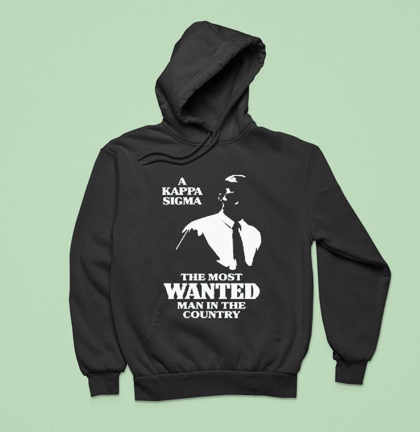 A Kappa Sigma The Most Wanted Man In The Country Shirt