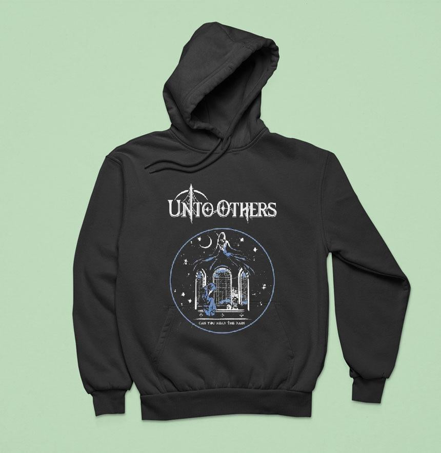 Unto Others Can You Hear The Rain Shirt