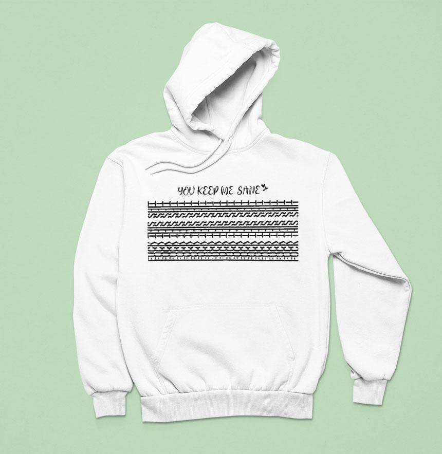 You Keep Me Sane Fuck This Shit Hidden Message Shirt