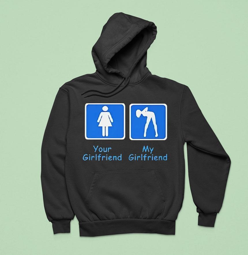 Your Girlfriend And My Girlfriend Shirt