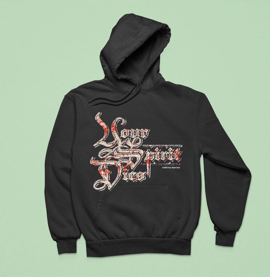 Your Spirit Dies Heavy Label Shirt