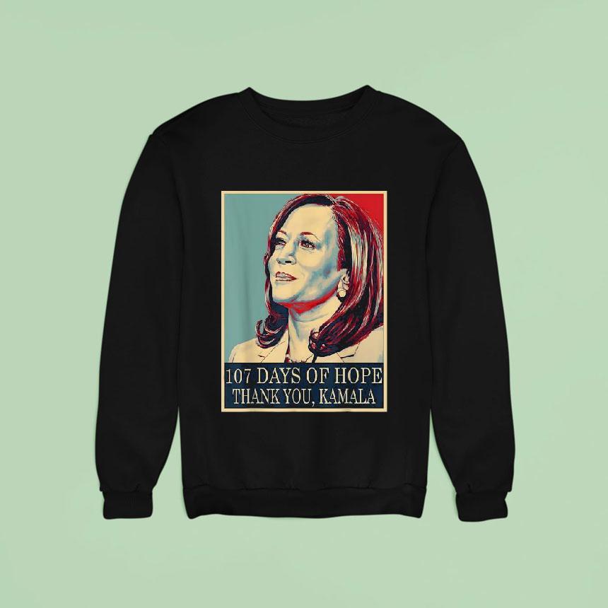 107 Days Of Hope Thank You Kamala Harris Shirt