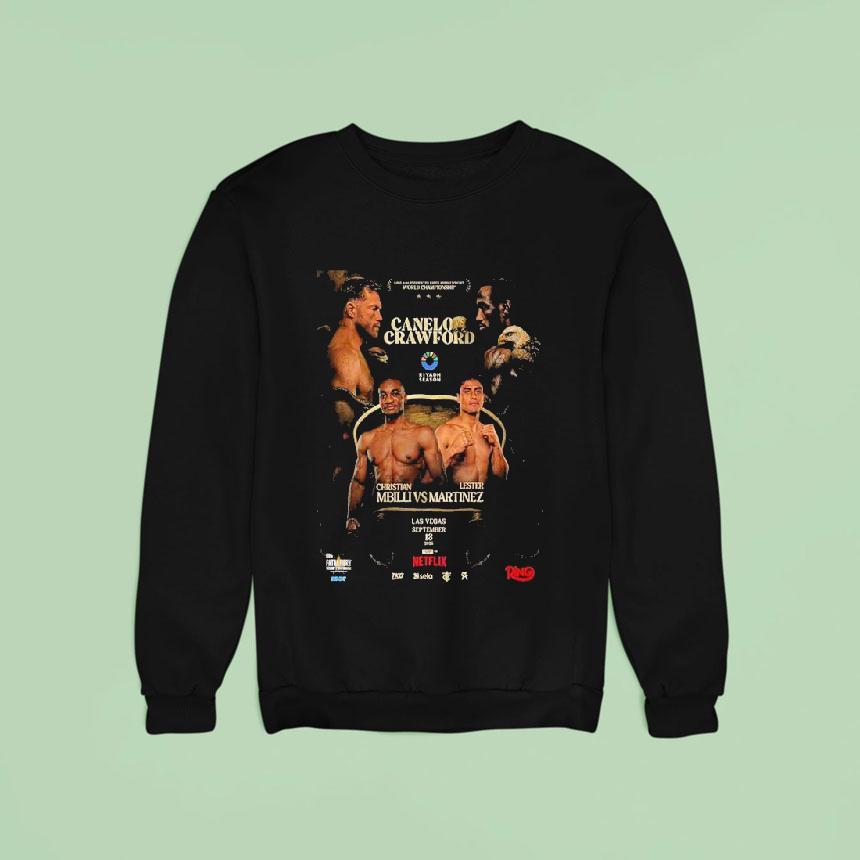 A No Holds Barred Battle For The Super Middleweight Title Canelo Vs Crawford And Christian Mbilli Vs Lester Martinez At World Championship In Las Vegas On September 13 2025 Shirt