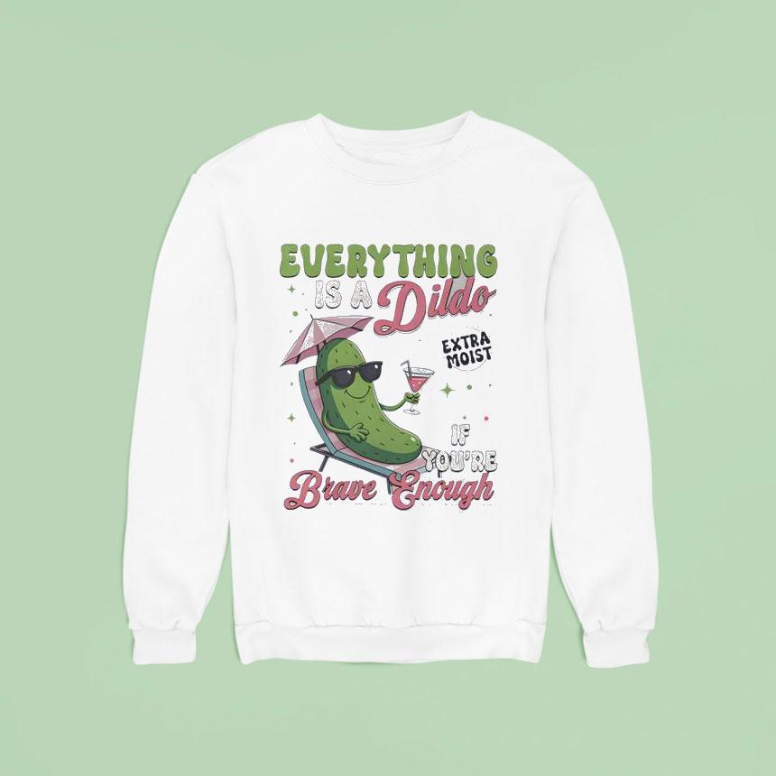 Anything’s A Dildo If You’re Brave Enough Plants Shirt