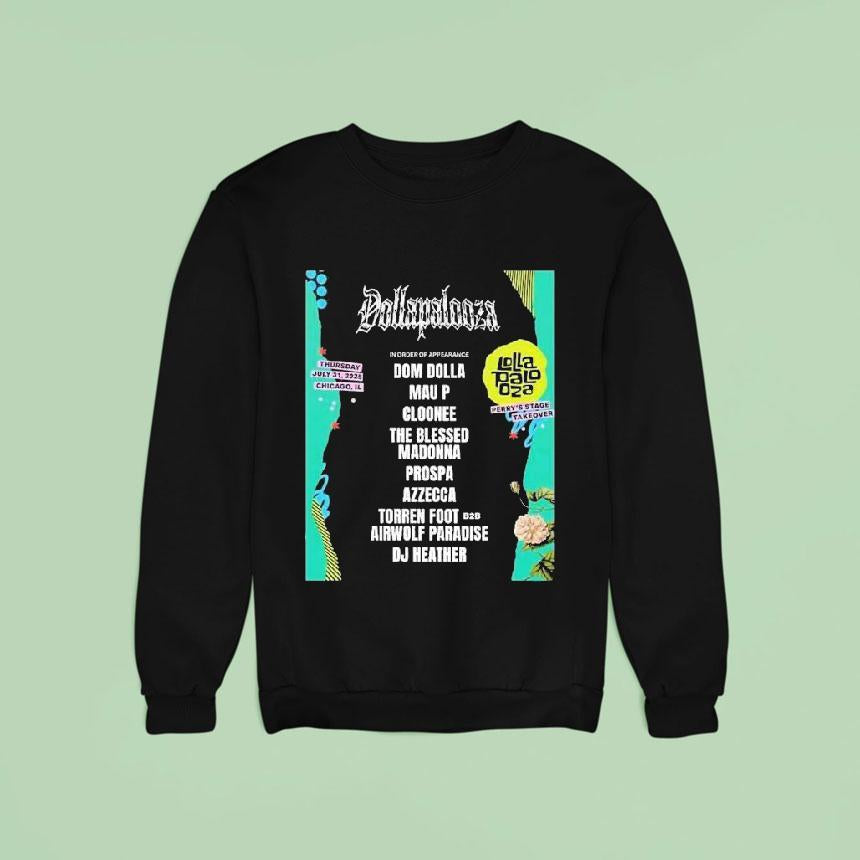 Dollapalooza Dom Dolla At Lollapalooza Perry Perry’s Stage Takeover July 31 2025 At Grant Park Chicago Shirt
