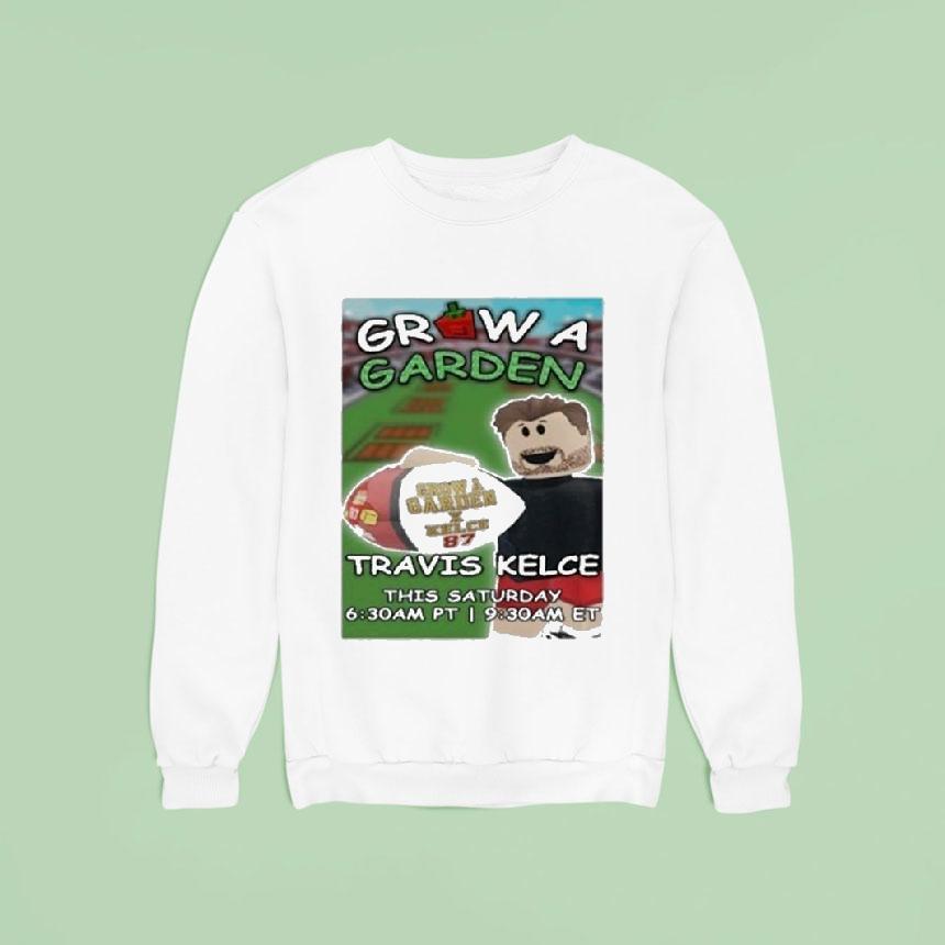 Travis Kelce Roblox Grow A Garden This Saturday Shirt