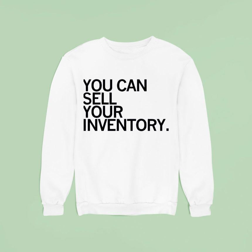 You Can Sell Inventory Shirt
