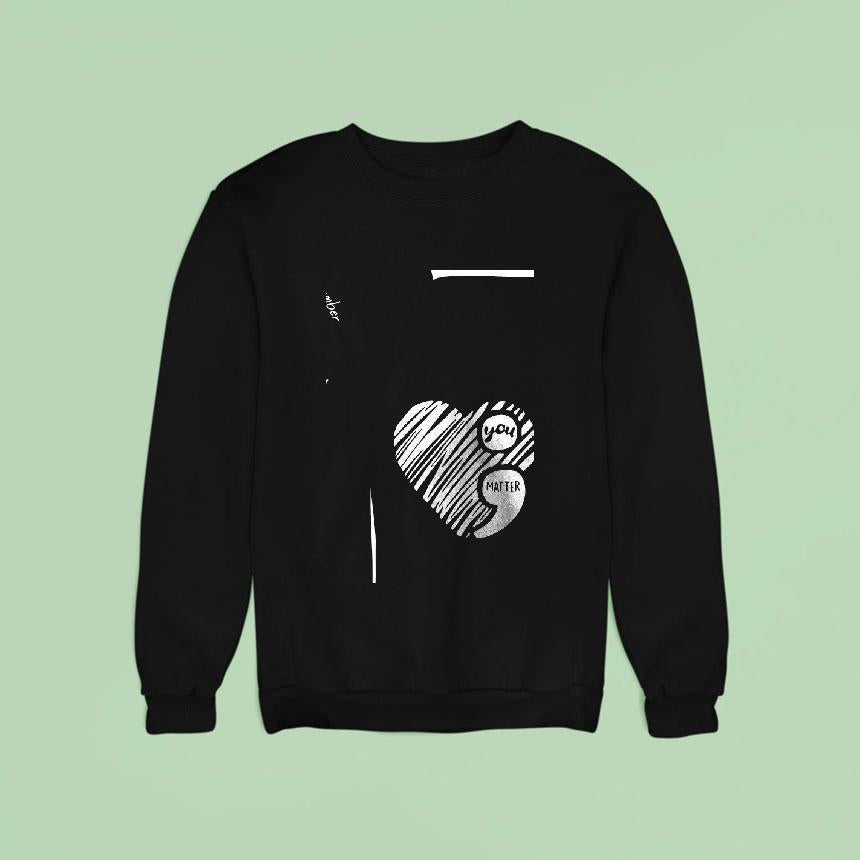 You Matter On Your Darkness Night Remember Tomorrow Needs You Shirt