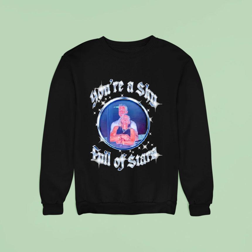 You're A Sky Full Of Stars Shirt