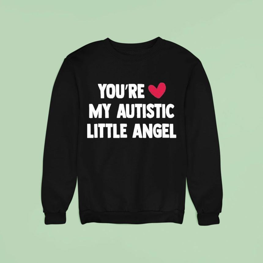 You're Love My Autistic Little Angel Shirt
