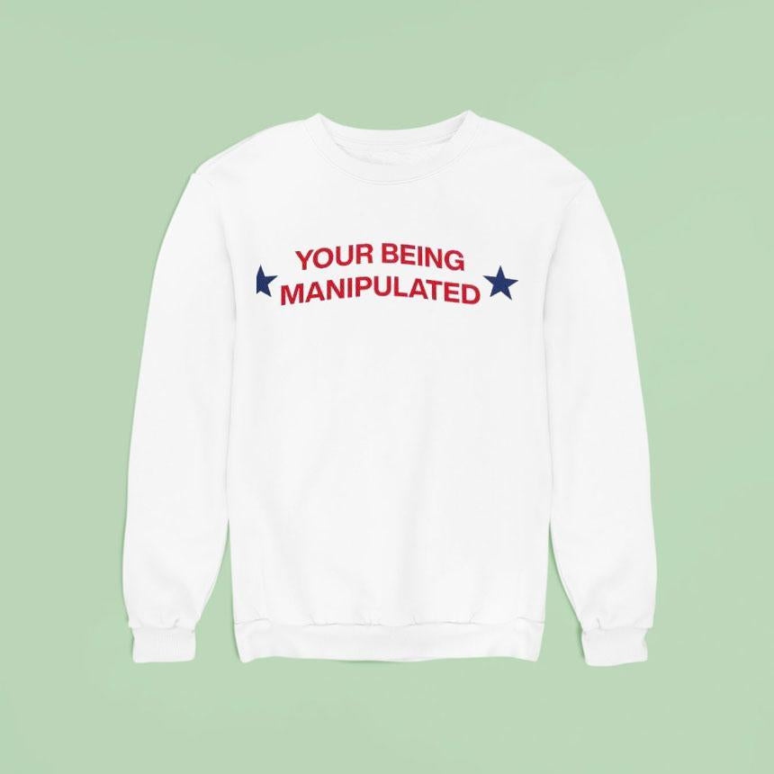 Your Being Manipulated Trucker Shirt