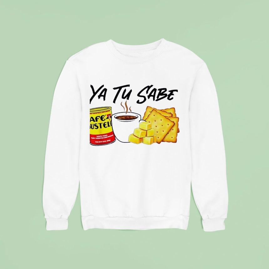 Yu Tu Sabe Cafe Bustelo Shirt